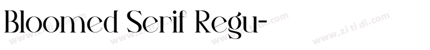Bloomed Serif Regu字体转换 Bloomed Serif Regu字体转换